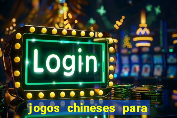 jogos chineses para ganhar dinheiro